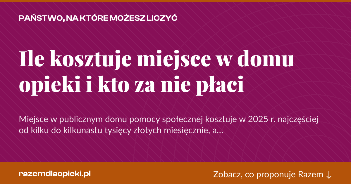 Karta social do udostępnienia: Ile kosztuje miejsce w domu opieki i kto za nie płaci
